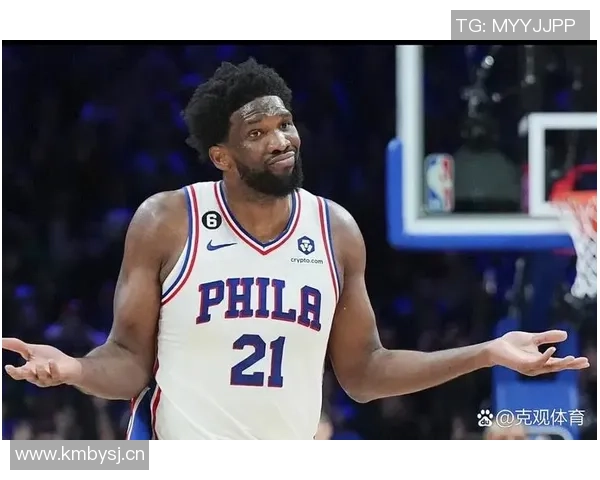 恩比德与乔治薪水占队伍一半得分却仅占三成分析