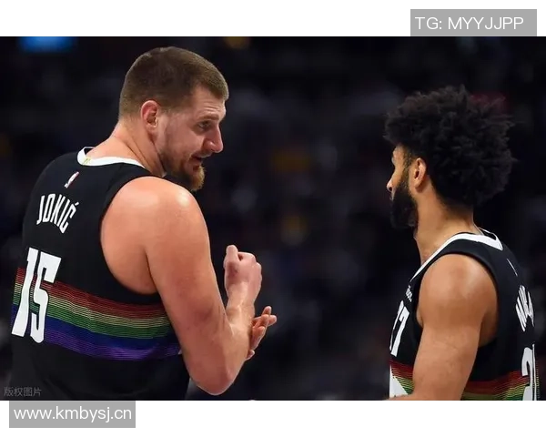 约基奇状态火热近7场场均346分12板11助助力掘金豪取7连胜